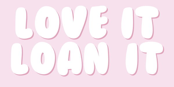 Love it Loan it
