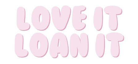 Love it Loan it